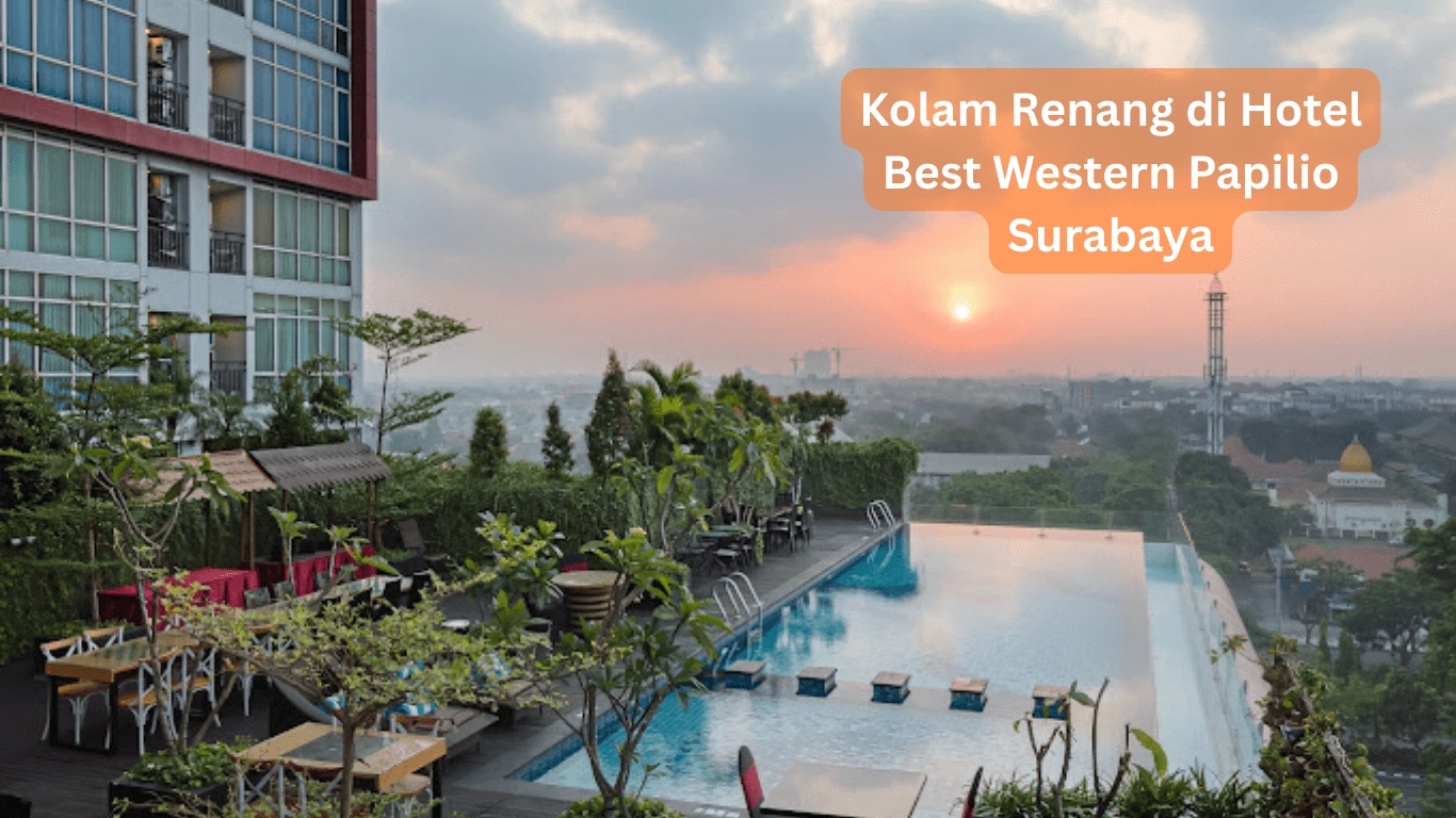 Kolam Renang Hotel Best Western Papilio Surabaya