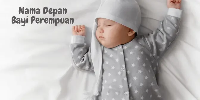 Nama Depan Bayi Perempuan Tokoh