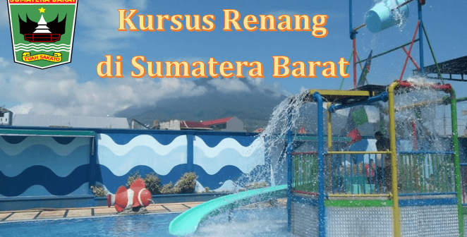 Tempat Kursus Renang di Sumatera Barat yang Murah