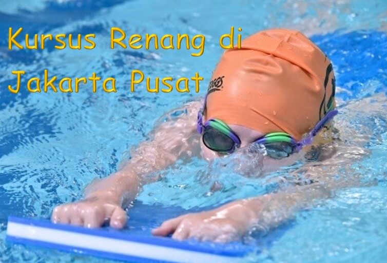 kursus renang di jakarta pusat
