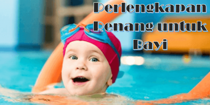 peralatan renang bayi (1)
