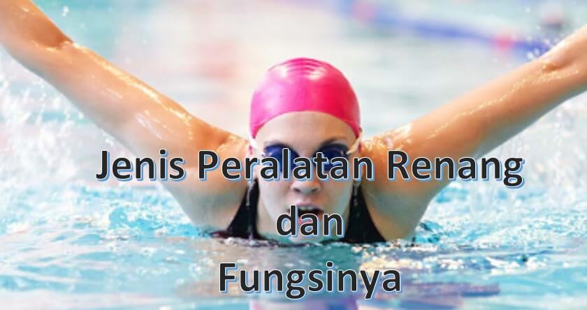 peralatan renang dan fungsinya