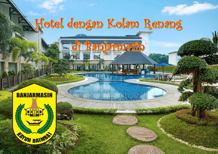 Hotel dengan kolam renang di Banjarmasin