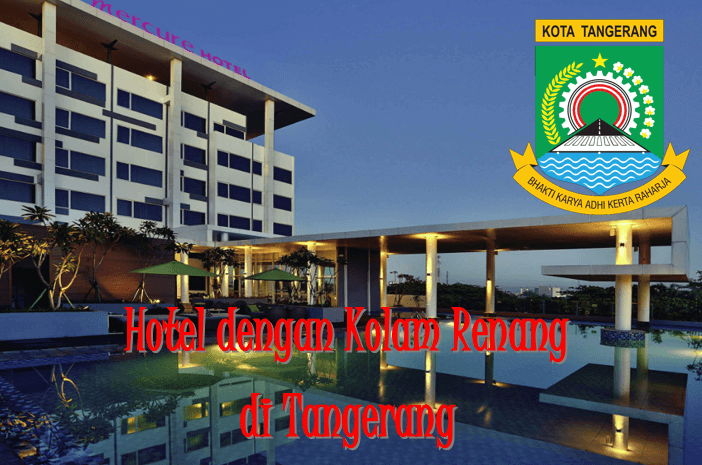 Hotel dengan Kolam Renang di Tangerang