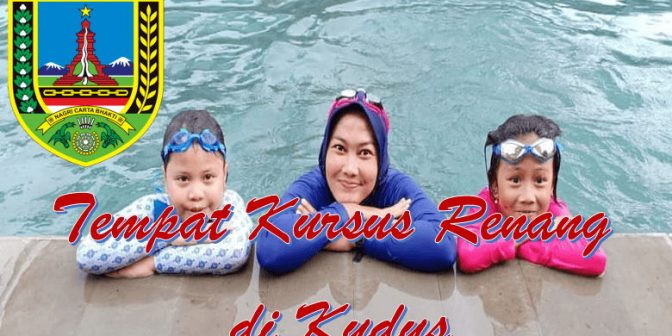 Tempat Kursus Renang di Kudus yang Murah
