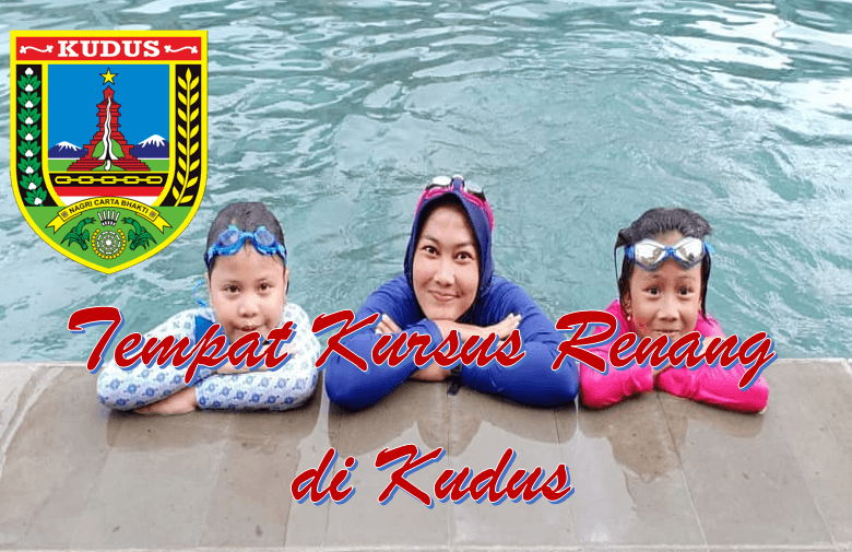 Kursus Renang di Kudus