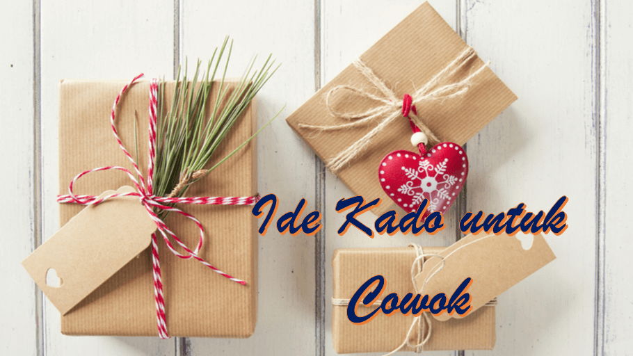 Ide Kado untuk Cowok