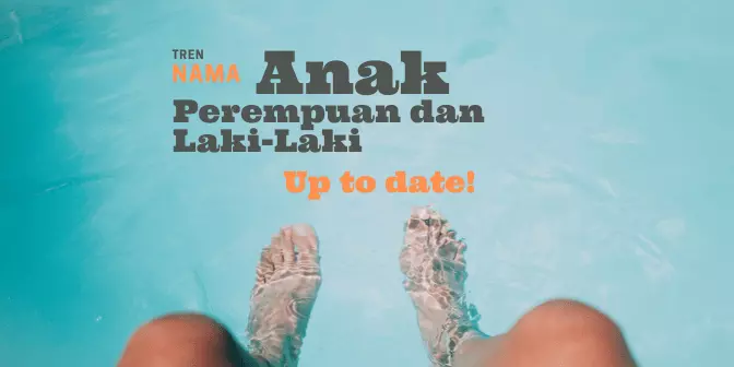 Ide Terbaik! Ini Pilihan Nama Perempuan dan Nama Laki-Laki