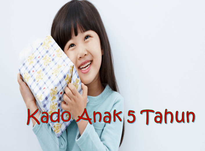 Kado Anak 5 Tahun