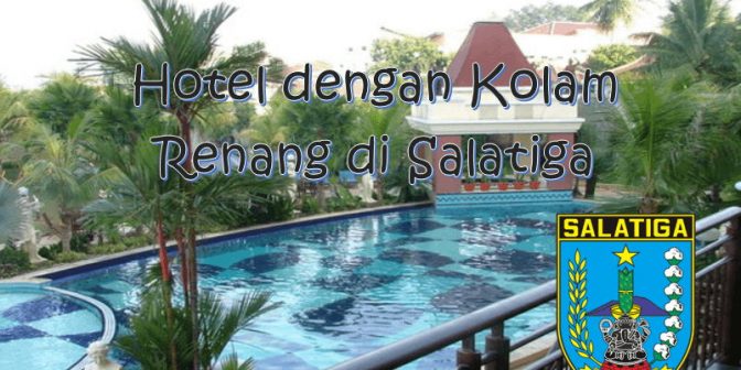Hotel dengan Kolam Renang di Salatiga