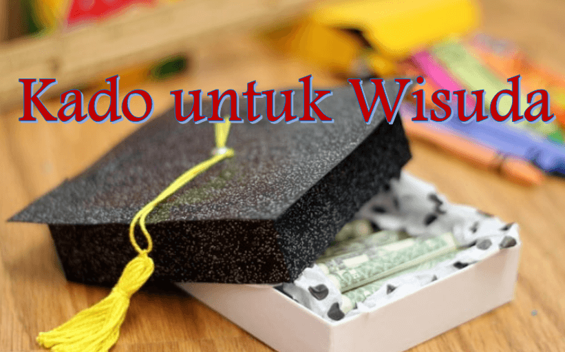 Kado untuk Wisuda