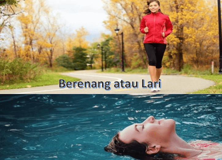 Berenang atau Lari