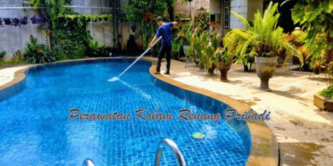 Perawatan Kolam Renang Pribadi