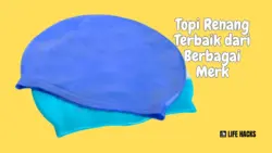 Topi Renang Terbaik