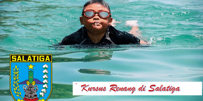 Kursus Renang di Salatiga