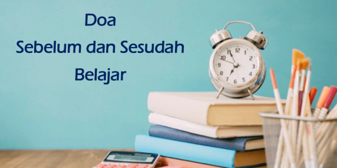 doa sebelum dan sesudah belajar