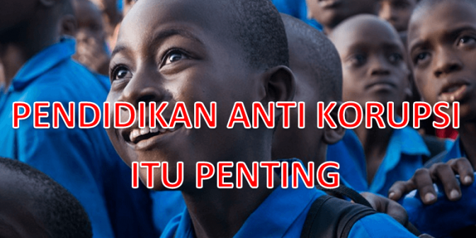 pendidikan anti korupsi