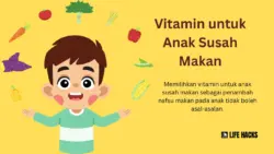 vitamin untuk anak susah makan