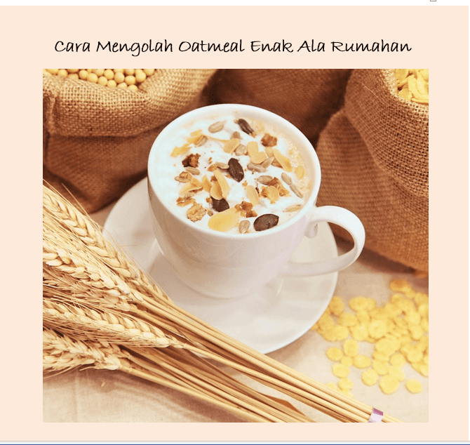 4 Cara Mengolah Oatmeal Enak Ala Rumahan