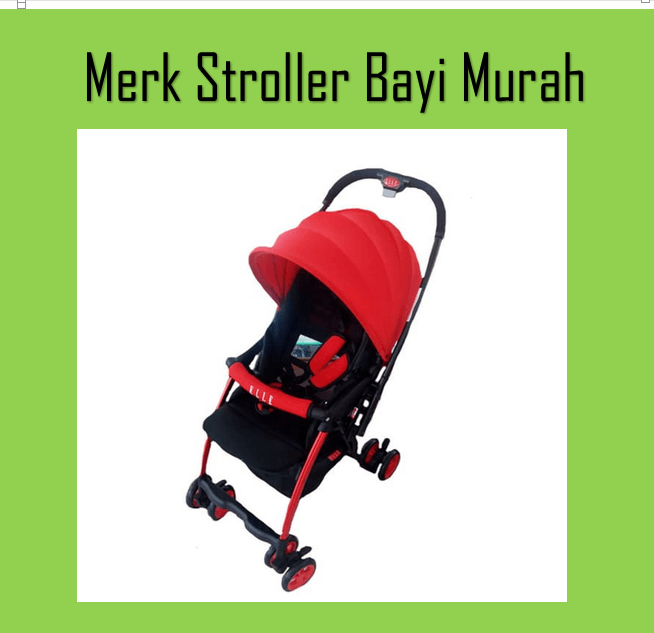 6 Merk Stroller Bayi Murah, Kualitas Terjamin
