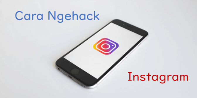 cara hack instagram pembelajaran dilengkapi Tips Mencegah Akun Instagram Kita Kena Hack