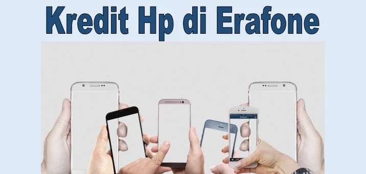 kredit Hp di Erafone