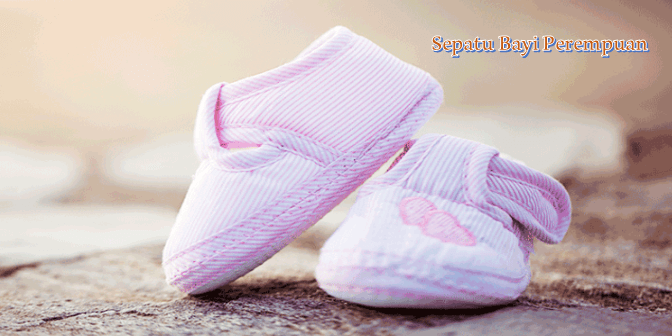 11 Sepatu Bayi Perempuan yang Nyaman dan Lucu