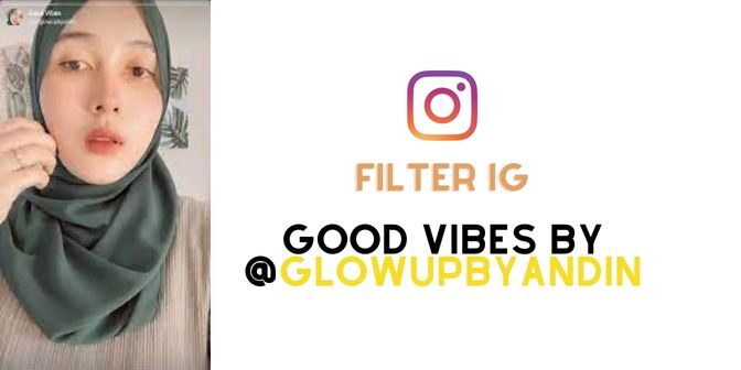 filter instagram yang bagus untuk selfie