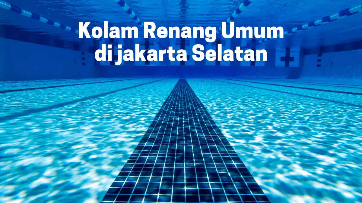 kolam renang umum di Jakarta Selatan