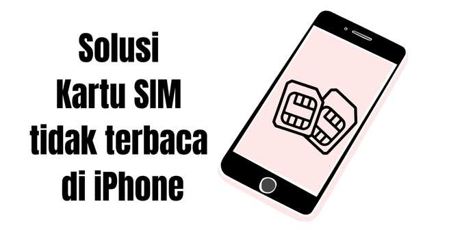 Kartu sim tidak terbaca di iphone