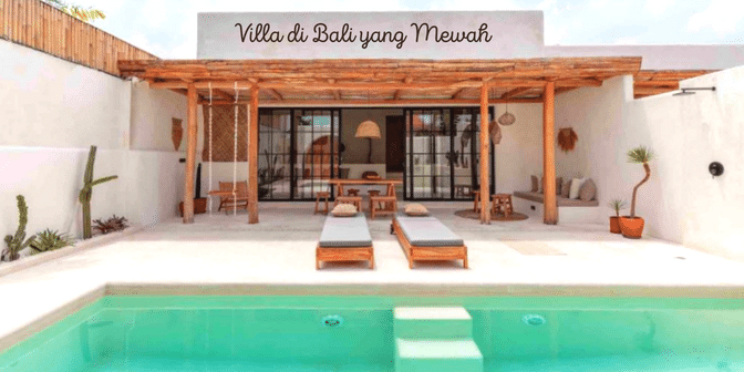 Villa di Bali yang Mewah