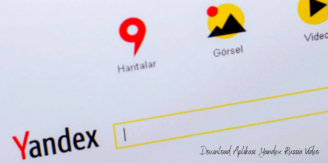 Download Aplikasi Yandex Russia Video 