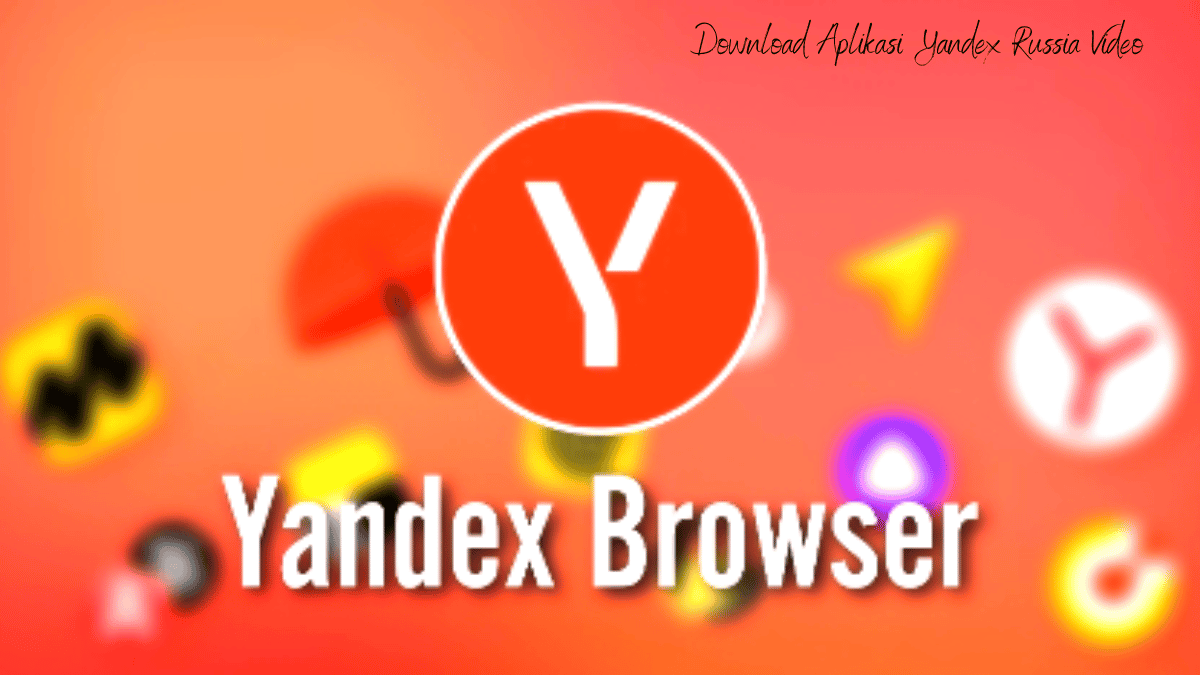 Download Aplikasi Yandex Russia Video