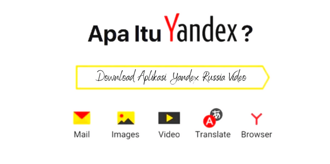 Download Aplikasi Yandex Russia Video 