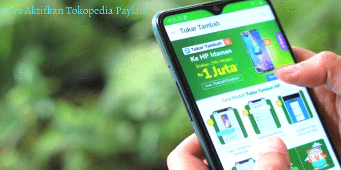 Cara Aktifkan Tokopedia Paylater 