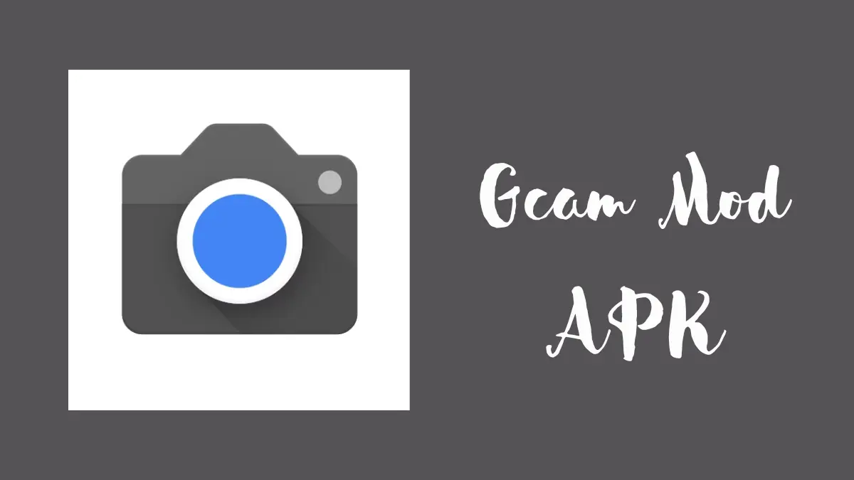 Gcam Mod APK