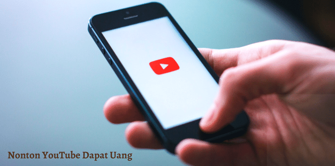 Nonton YouTube Dapat Uang