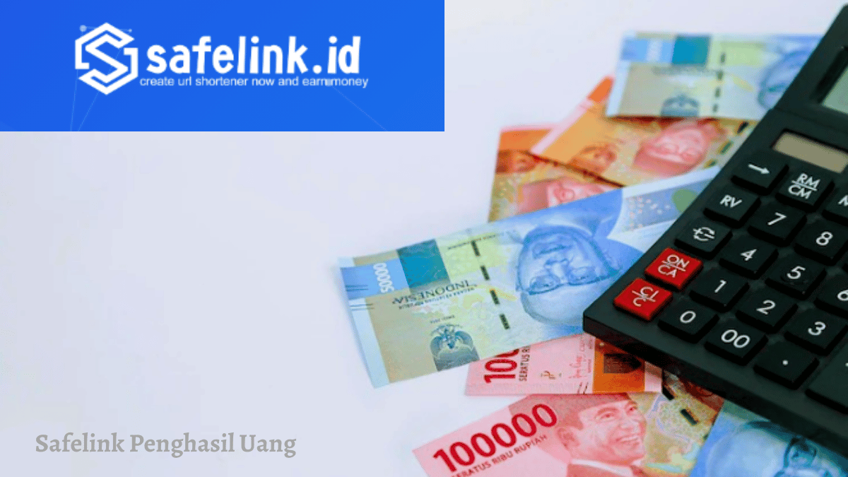 Safelink Penghasil Uang