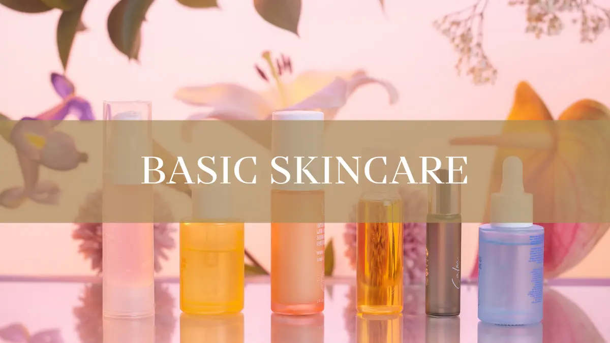 Basic Skincare