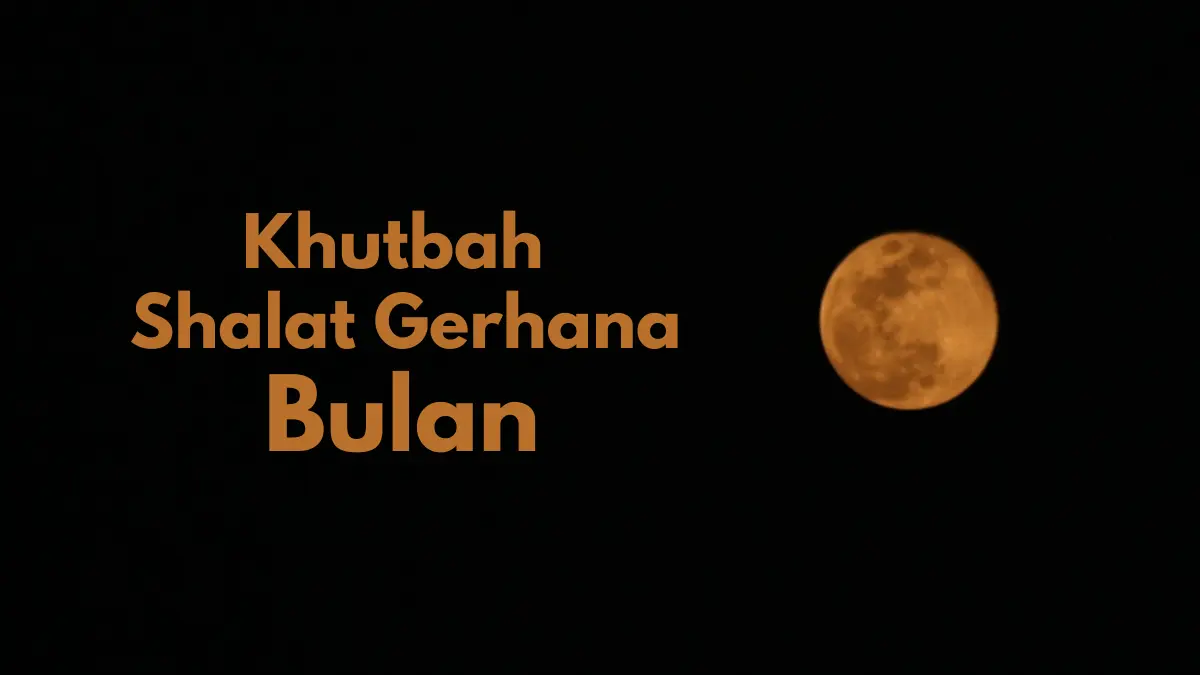 khutbah shalat gerhana bulan