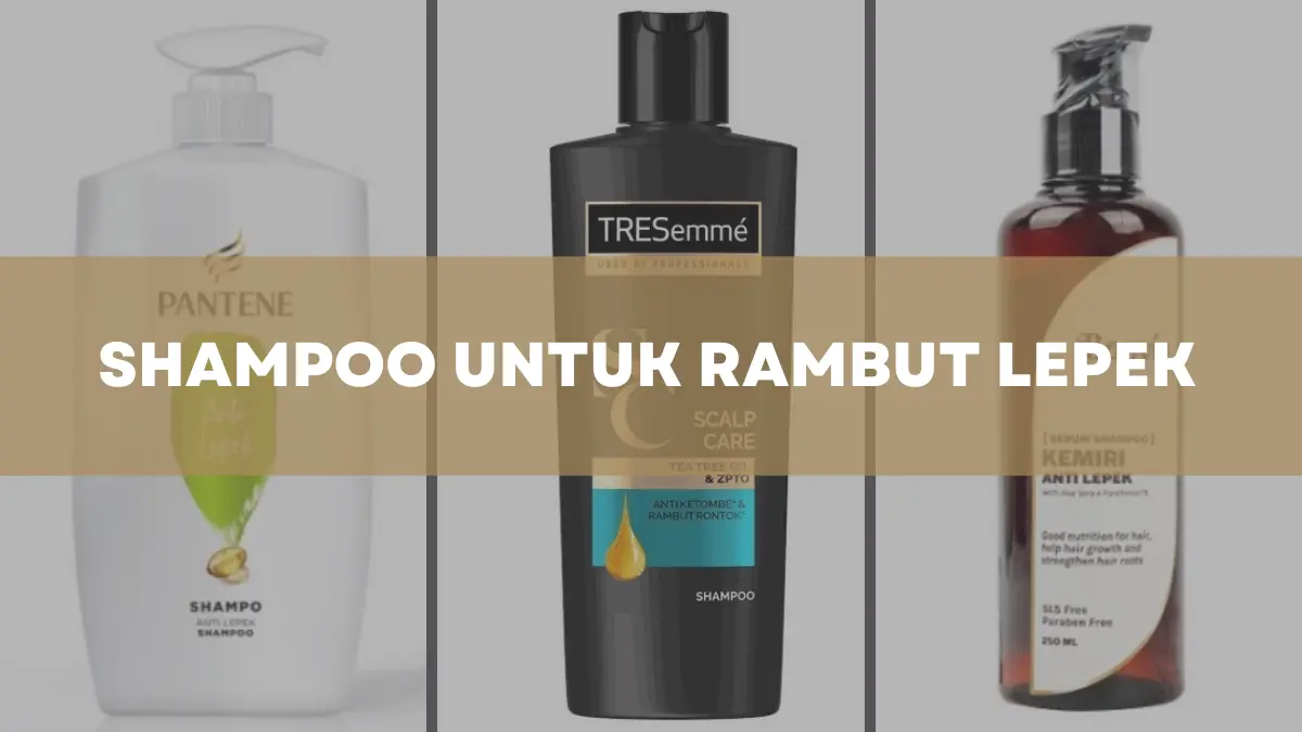 Shampoo untuk Rambut Lepek