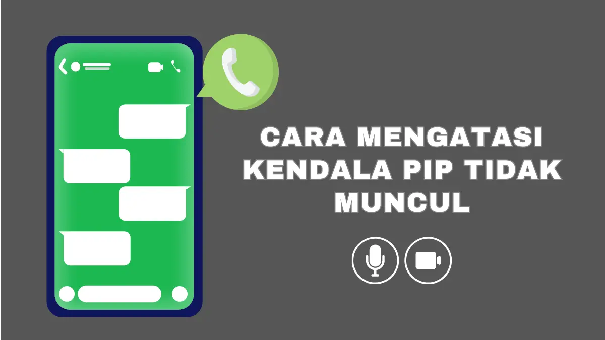 Cara aktifkan PiP WhatsApp
