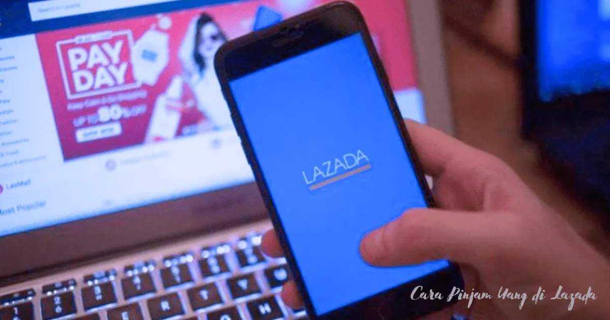 Cara Pinjam Uang di Lazada