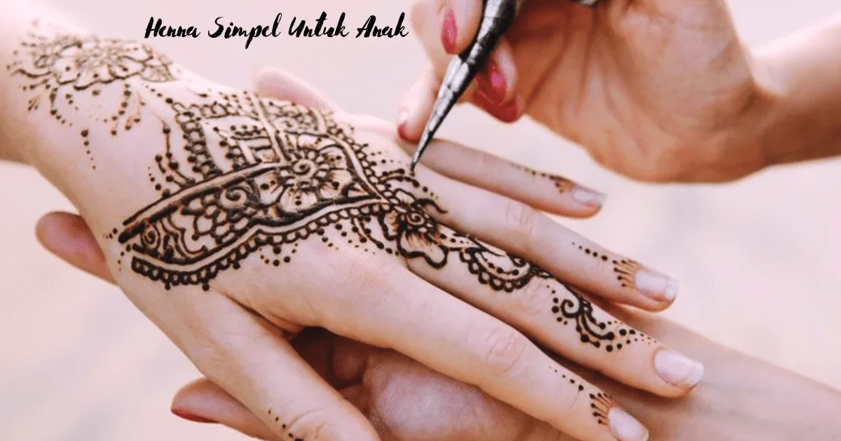 Henna Simpel Untuk Anak