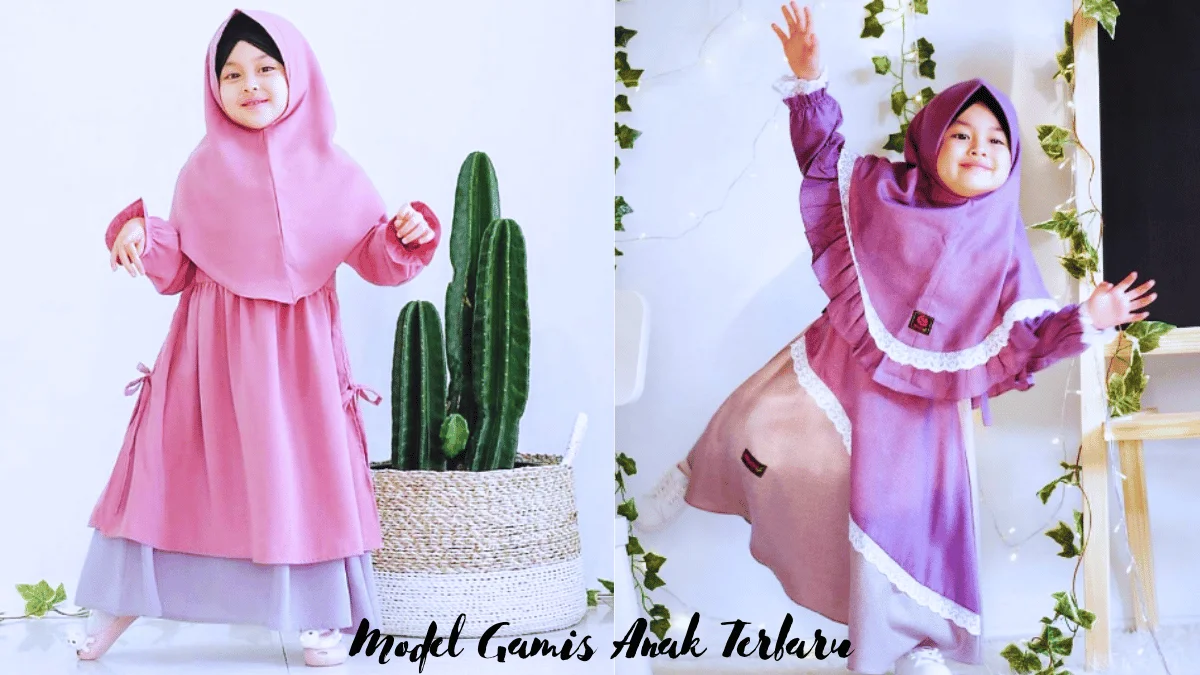 8 Tips Memilih Model Gamis Anak Terbaru nan Elegan
