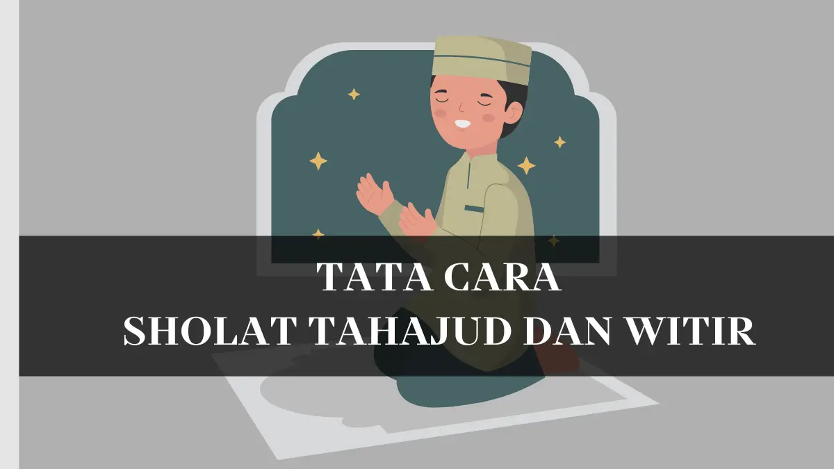 Tata cara sholat Tahajud dan Witir
