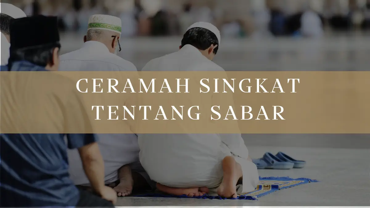 Teks ceramah singkat tentang sabar