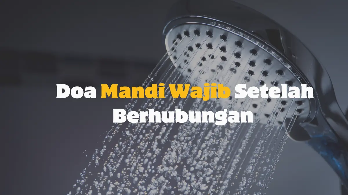 Doa Mandi Wajib Setelah Berhubungan