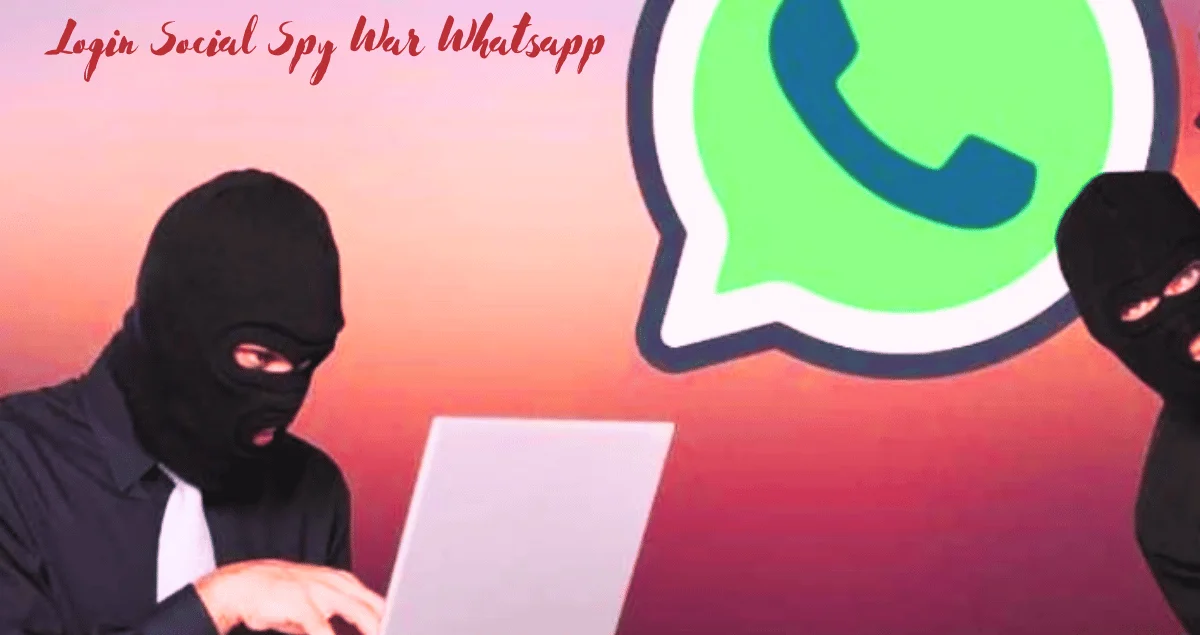 Login Social Spy War Whatsapp