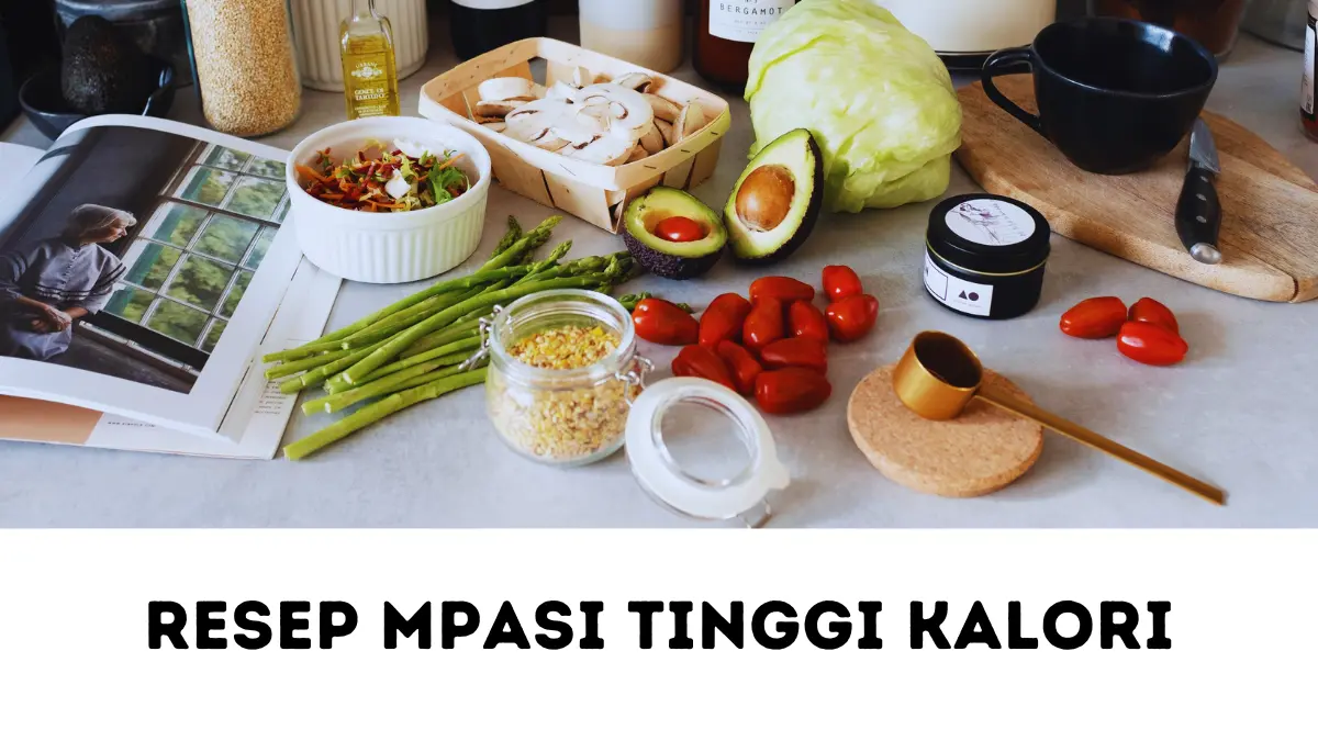 8 Resep MPASI Tinggi Kalori yang Lezat dan Disukai Anak
